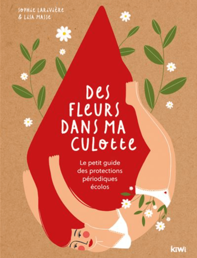 Livre - Des fleurs dans ma culotte (Sophie LaRiviere)