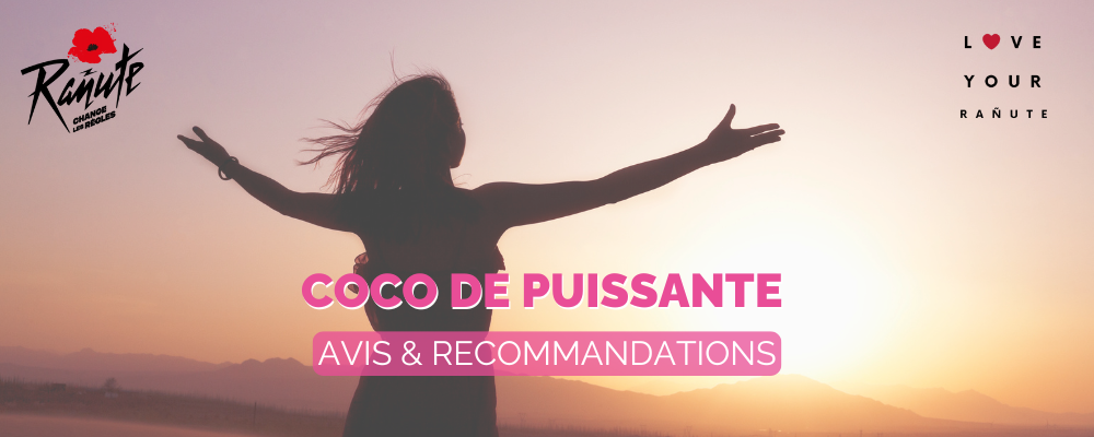 Coco de Puissante : Avis & Recommandations