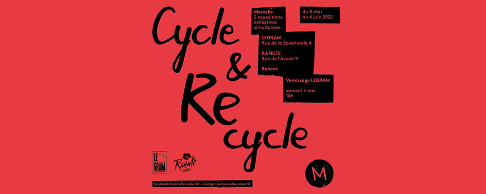 DU 8 mai au 4 juin, les Marcelle vont faire une expo : CYCLE ET RECYCLE