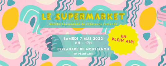 Le 7 mai au parc de Montbenon – Le Supermarket